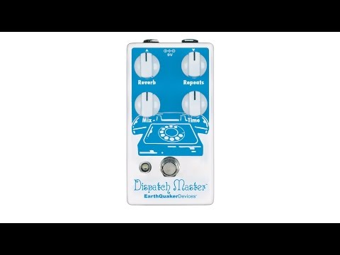 Earthquaker Devices | Dispatch Master | V3 | Delay & Reverb Pedal