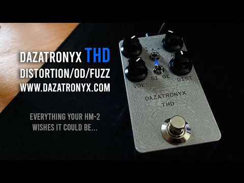 Dazatronyx | Total Harmonic Distortion | Ex-Demo Pedals