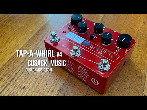 Cusack Music | Tap A Whirl V4 | Ex-Demo Pedals