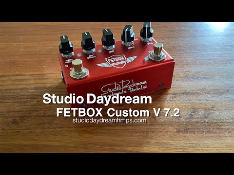 Studio Daydream | Fetbox Custom V 7.2 | Overdrive | Ex-Demo Pedals